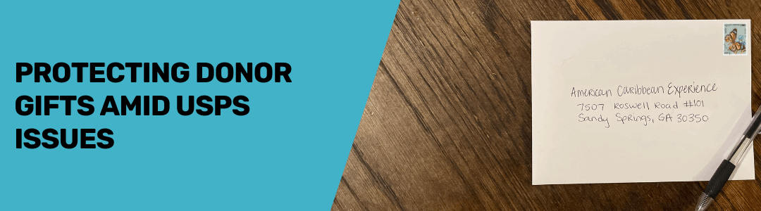 Protecting Donor Gifts Amid USPS Issues