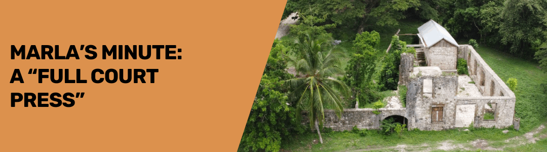 Marla’s Minute: A “Full Court Press”